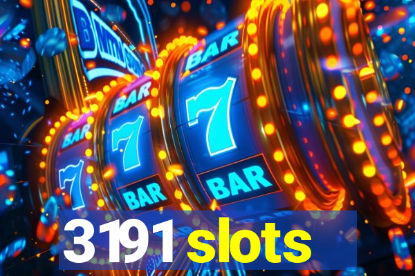 3191 slots